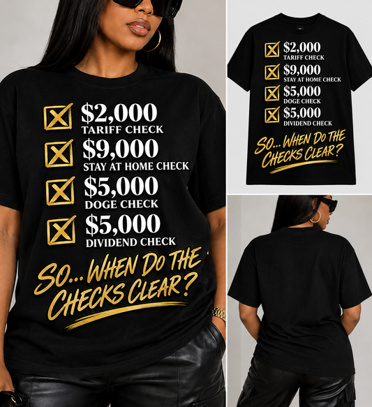 When do the checks clear T-shirt