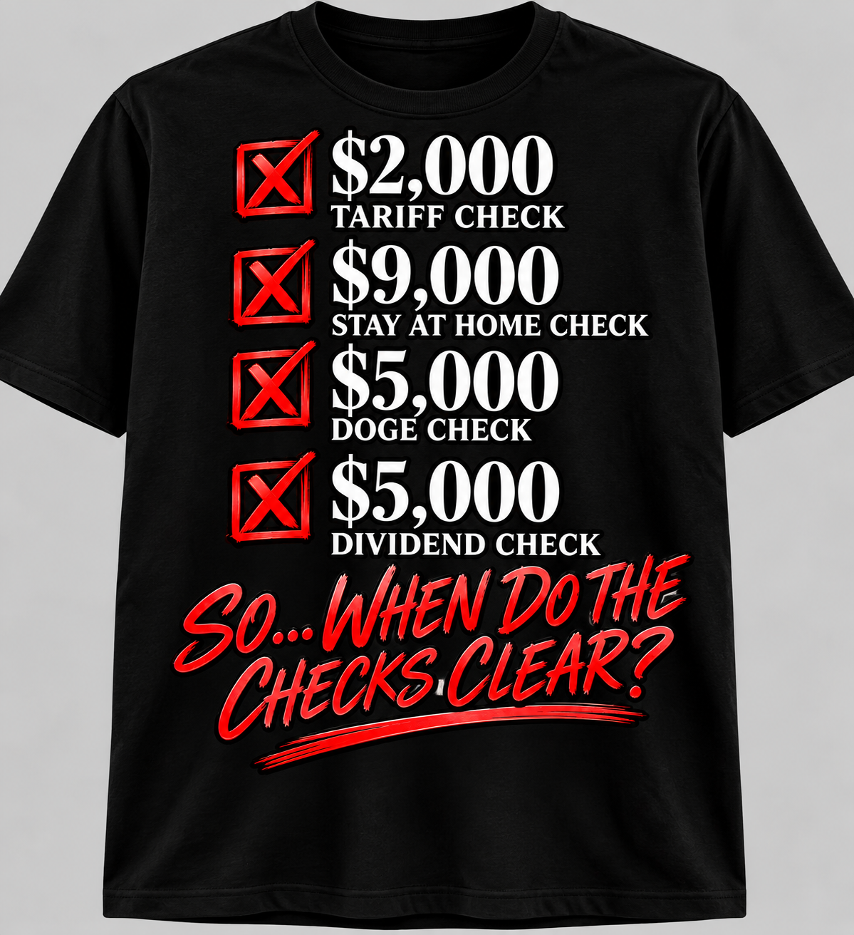 When do the checks clear T-shirt